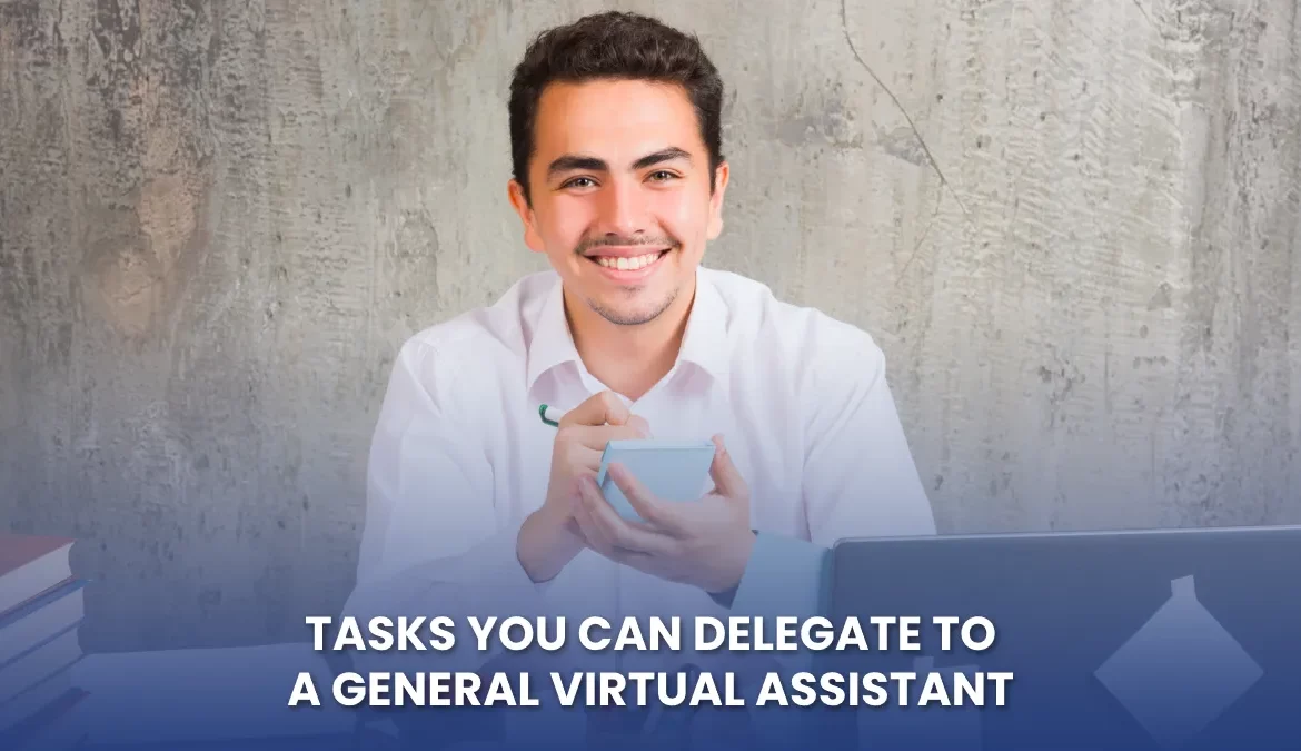 General Virtual Assistant Tasks and Duties to delegate