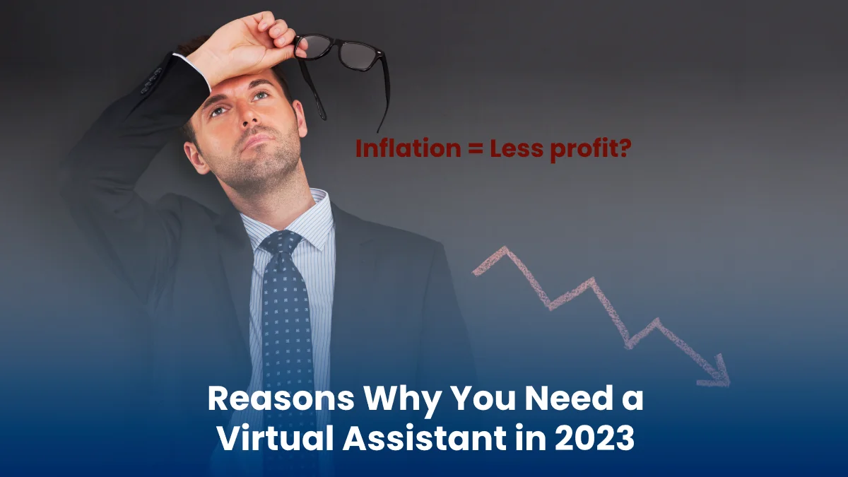 Reasons Why You Need A Virtual Assistant in 2023