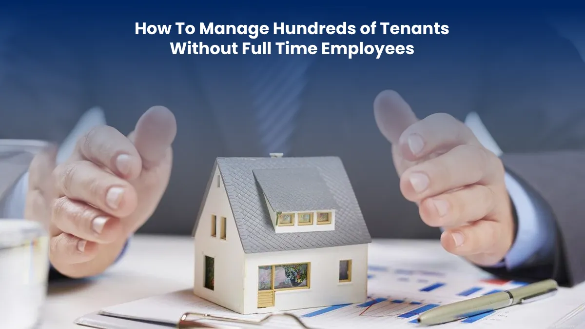 Successful tenant management without full-time employees