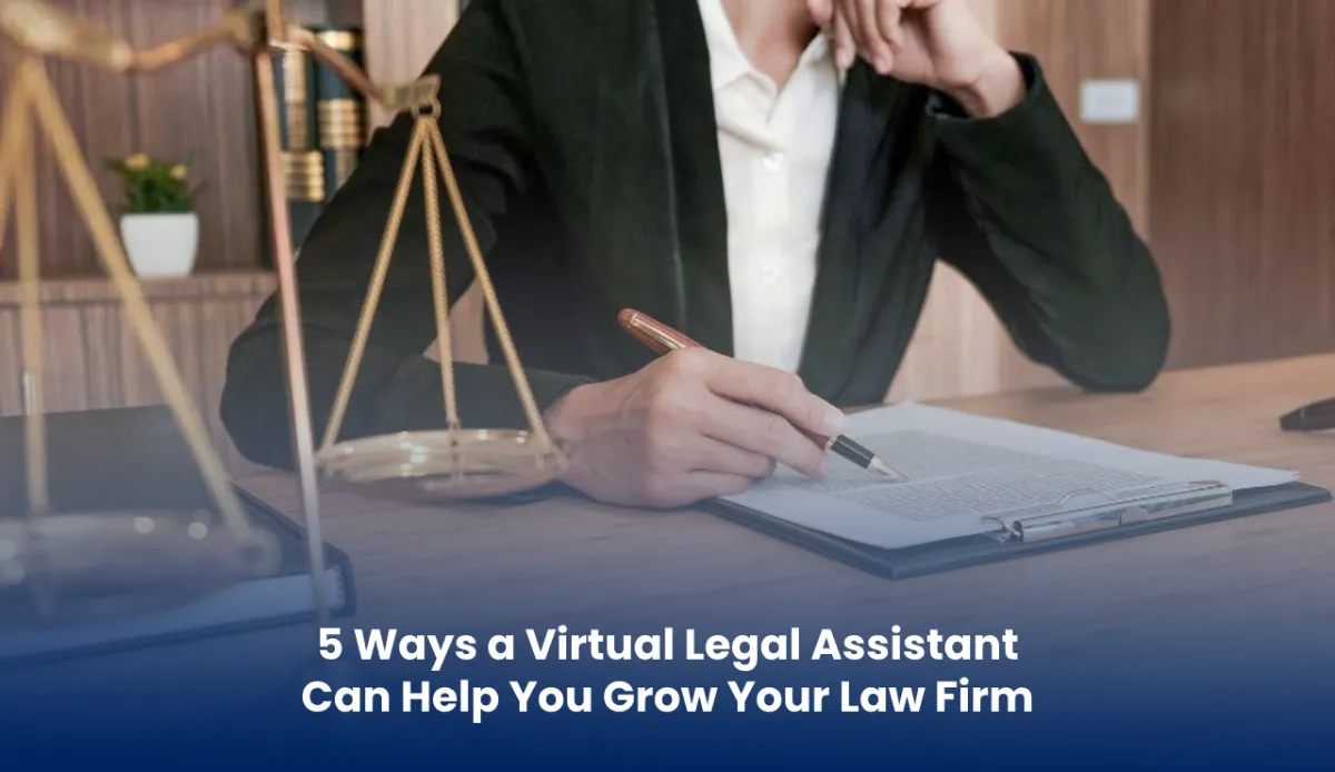 How Virtual Legal Assistant Hiring Can Grow Your Law Firm