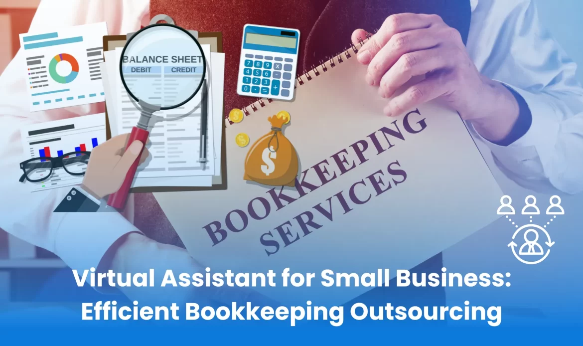 Looking for a virtual assistant specializing in efficient bookkeeping outsourcing for small businesses? Look no further!