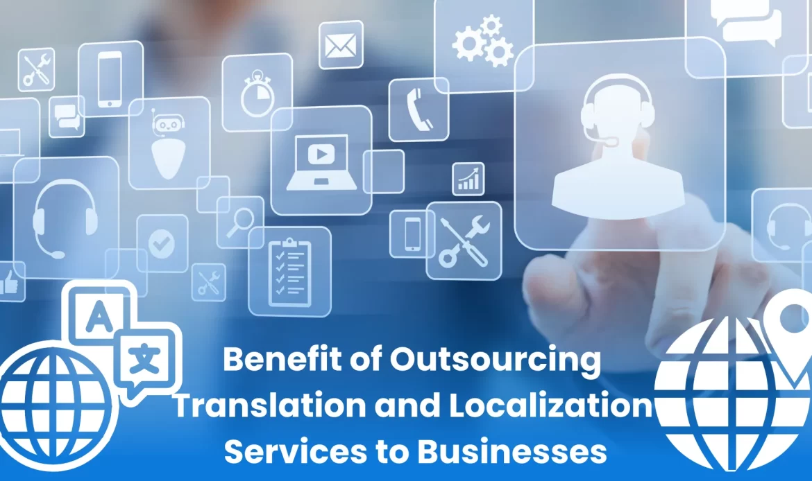 Businesses can reap the benefits of outsourcing translation and localization services. This strategic decision allows companies to leverage virtual translation services and improve their localization strategy.